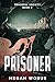 Prisoner (Peaceful Society, #2)