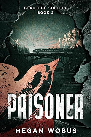 Prisoner (Peaceful Society, #2)