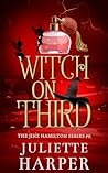 Witch On Third by Juliette Harper