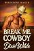 Break Me, Cowboy (Wildstone...