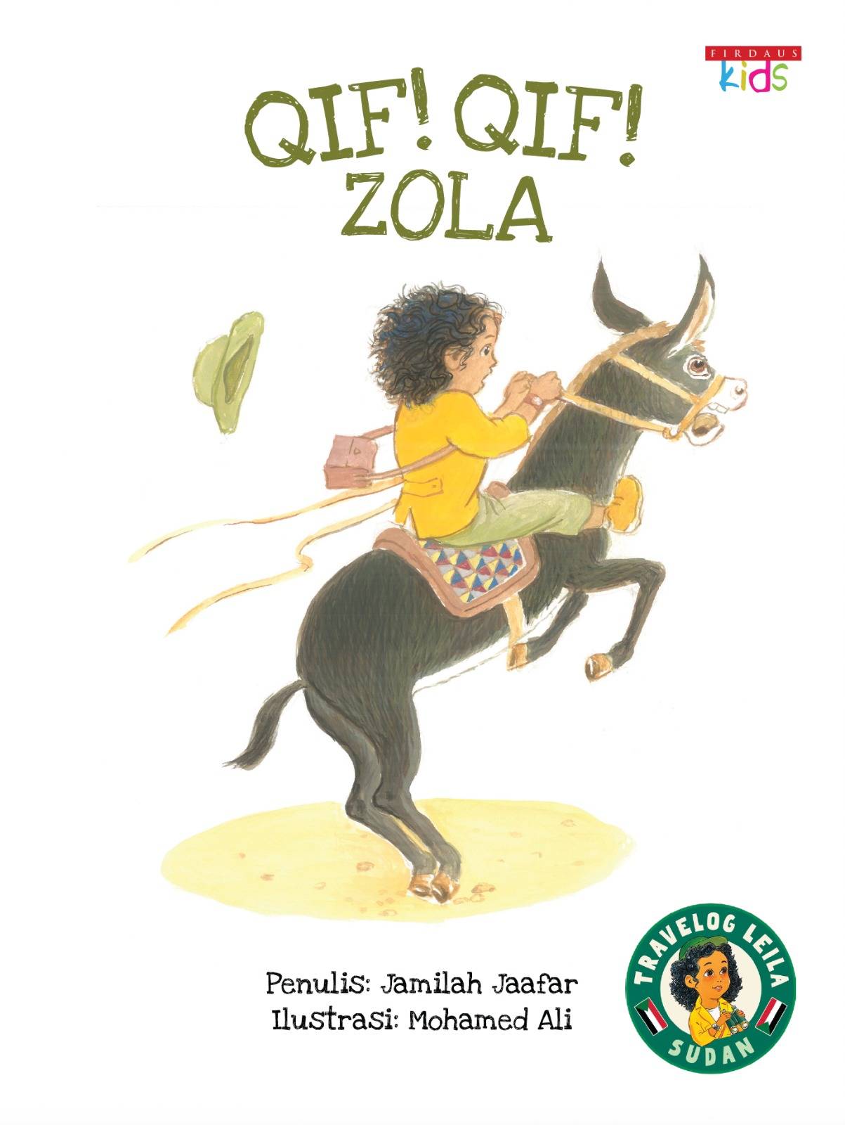 Qif! Qif! Zola (Travelog Leila: Sudan)