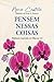 Pensem nessas coisas: meditações inspiradas em Filipenses 4.8 (Portuguese Edition)
