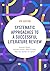 Systematic Approaches to a Successful Literature Review