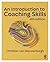 An Introduction to Coaching Skills: A Practical Guide