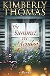The Summer We Mended by Kimberly  Thomas