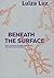 Beneath The Surface: Deep Listening, Buried Narratives, and Embodied Resistance