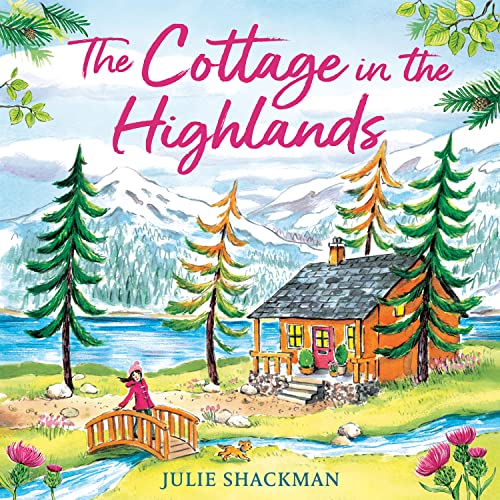 The Cottage in the Highlands (Scottish Escapes, Book 3)