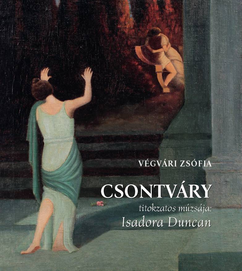 Csontváry ​titokzatos múzsája (Paperback)