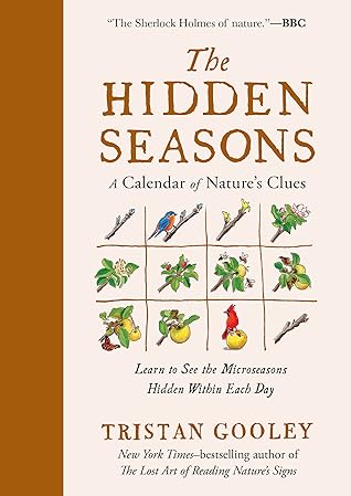 The Hidden Seasons: A Calendar of Nature’s Clues