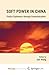 Soft Power in China: Public...