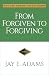From Forgiven to Forgiving