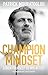 Champion Mindset: Coach Yourself to Win at Life