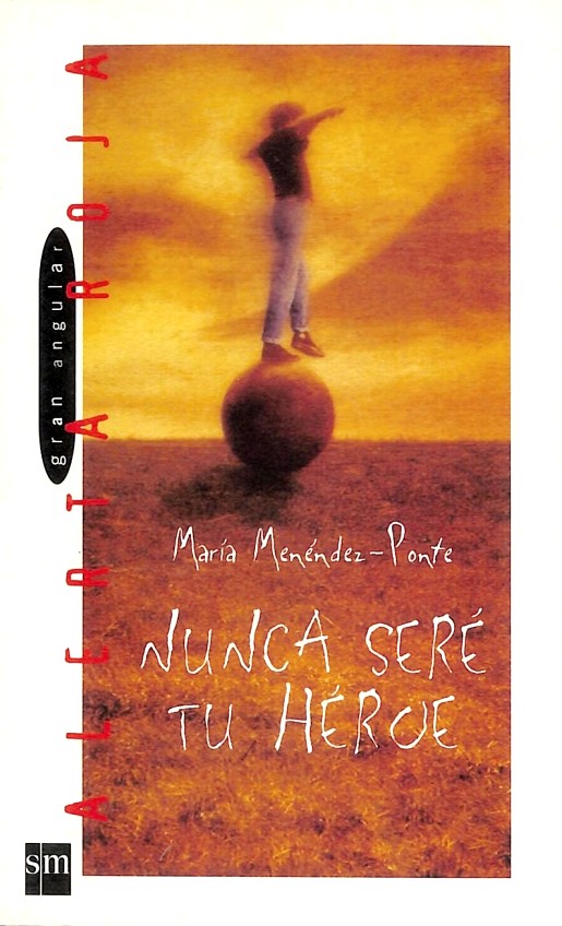 Nunca seré tu héroe (Paperback)