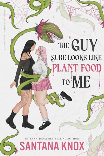 The Guy Sure Looks Like Plant Food To Me (Kindle Edition)