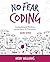 No Fear Coding: Computational Thinking Across the K-5 Curriculum