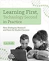 Learning First, Technology Second in Practice: New Strategies, Research and Tools for Student Success
