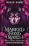 MARKED - A Fated Mates Paranormal Romance: Wolves of Stone Mountain Book 1 (Wolves of Stone Mountain - Fated Mates Paranormal Romance) Book cover for MARKED - A Fated Mates Paranormal Romance: Wolves of Stone Mountain Book 1 (Wolves of Stone Mountain - Fated Mates Paranormal Romance)