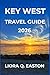 KEY WEST TRAVEL GUIDE 2026:...