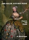 Der Maler Antoine Pesne: Franzose und Preusse (German Edition)