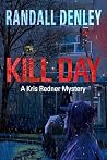 Kill Day: A Kris ...