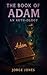 The Book of Adam: An Auth-ology of Truth