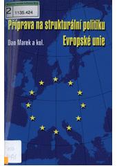 Příprava na strukturální politiku Evropské unie
