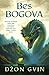 Bes bogova (The Bloodsworn Saga, #3)