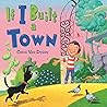 If I Built a Town by Chris Van Dusen