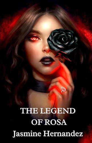 The Legend of Rosa (The Rosa Chronicles Book 1)