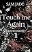 Touch me Again: Eine spicy ...