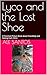 Lyco and the Lost Shoe: A P...