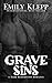 Grave Sins: A Dark Redempti...