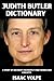 JUDITH BUTLER DICTIONARY. A...