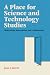 A Place for Science and Technology Studies by Jane Calvert