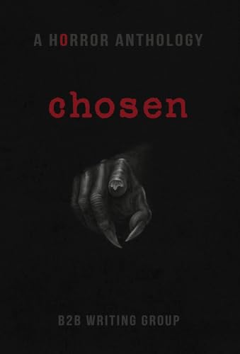 Chosen: A Horror Anthology (Kindle Edition)