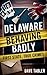Delaware Behaving Badly: Fi...