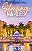Slaying Naples: Stories of ...