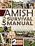 Amish Survival Manual: the ...