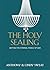 The Holy Sealing by Anthony Sweat