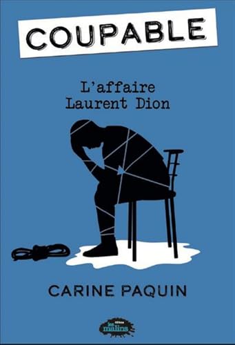 COUPABLE V 04 L'AFFAIRE LAURENT DION (Paperback)