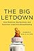The Big Letdown: How Medicine, Big Business, and Feminism Undermine Breastfeeding