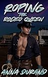 Roping the Rodeo Queen: A Rodeo Romance (All-American Men Book 2)
