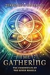 THE GATHERING: THE CHRONICLES OF THE SEVEN WHEELS