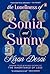 The Loneliness of Sonia and Sunny: A Novel
