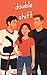 Double Shift : A College Ho...