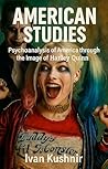 American Studies: Psychoanalysis of America through the Image of Harley Quinn