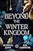 Beyond the Winter Kingdom: ...