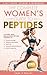 The Complete Women’s Guide to Peptides by Sage O'Reilley