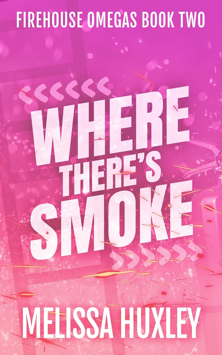 Where There's Smoke (Firehouse Omegas, #2)