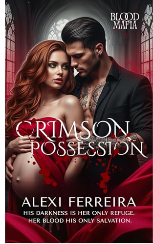 Crimson Possession (Blood Mafia Family, #2)